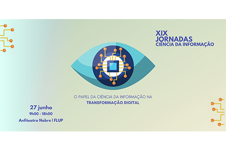 XIX Jornadas de Ciência da Informação – 27 de junho 2022